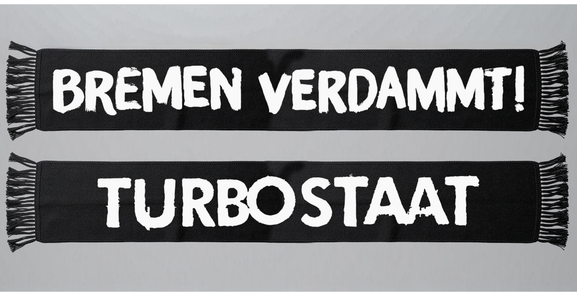  "Bremen, verdammt!", Schal 