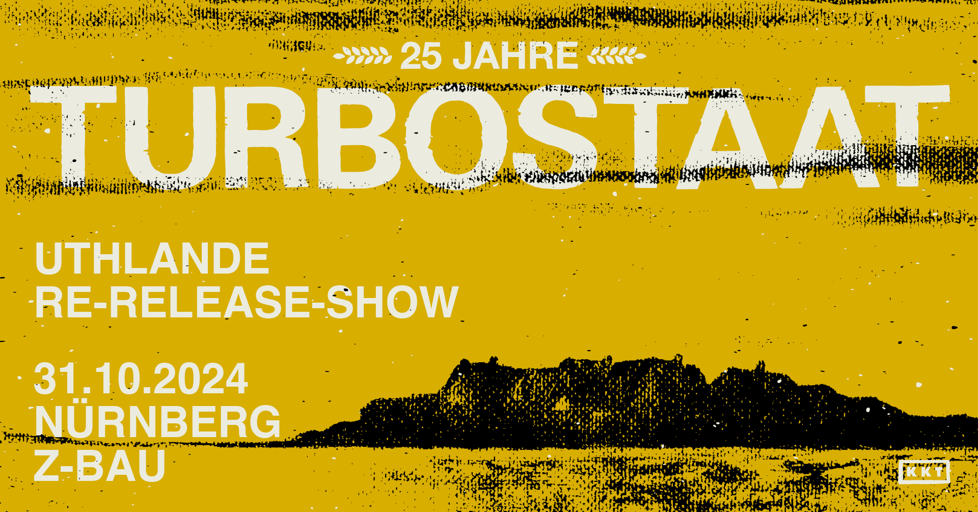 Tickets TURBOSTAAT, 25 Jahre – UTHLANDE in Nürnberg